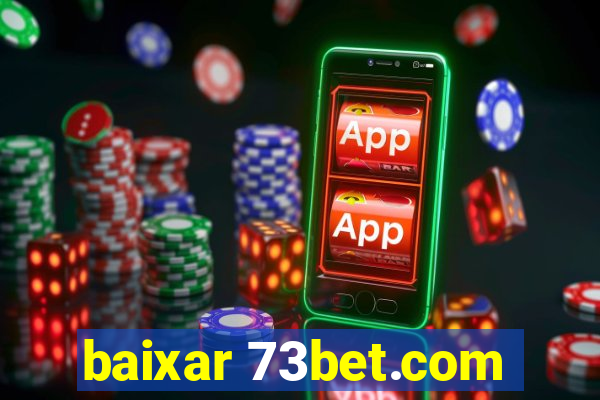 baixar 73bet.com